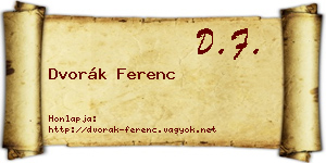 Dvorák Ferenc névjegykártya