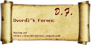 Dvorák Ferenc névjegykártya